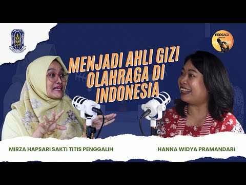 Seperti Apa Menjadi Ahli Gizi Olahraga di Indonesia? | PERSAGI Kabupaten Pacitan PODCAST Eps. 12