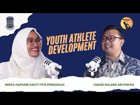 Youth Athlete Development | PERSAGI Kabupaten Pacitan PODCAST Eps. 13